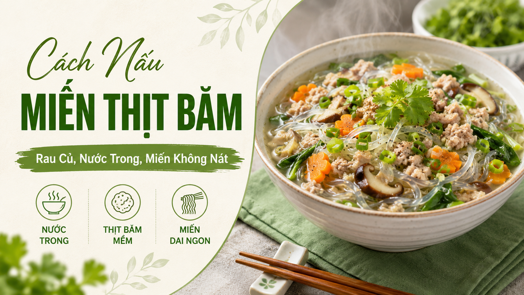Cách Nấu Miến Thịt Băm Rau Củ: Nhanh Gọn, Nước Trong, Miến Không Nát 1 Cách Nấu Miến Thịt Băm Rau Củ Ngon, Nhanh Gọn